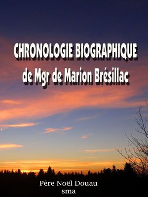 cover image of Chronologie biographique de Mgr de Marion Brésillac